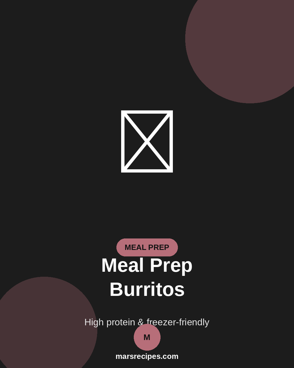 A variety of high-protein meal prep burritos ready for the week